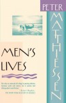 Men's Lives - Peter Matthiessen