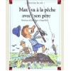 Max va à la pêche avec son père - Dominique de Saint Mars, Serge Bloch