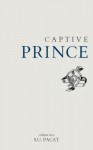 Captive Prince: Volume Two  - C.S. Pacat, S.U. Pacat