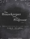 The Housekeeper and the Professor - Yōko Ogawa, Cassandra Campbell