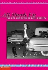 All Shook Up: The Life & Death Of Elvis Presley - Barry Denenberg