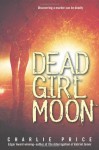 Dead Girl Moon - Charlie Price