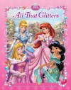 Disney Princess: All That Glitters - Lara Bergen, Walt Disney Company