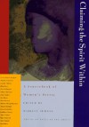 Claiming the Spirit Within: A Sourcebook of Women's Poetry - Marilyn Sewell