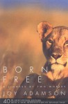 Born Free: A Lioness of Two Worlds - Joy Adamson