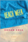 Beach Week: A Novel - Susan Coll