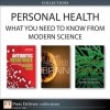 Personal Health: What You Need to Know from Modern Science (Collection) - Michael Kuhar, Karl S. Drlica, David S. Perlin, Anne Maczulak