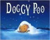 Doggy Poo Picture Book - Various, John M. O'Donnell, No-Mi Park, Jung-Seang Kwon