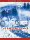 The Breaking Point (MP3 Book) - Karen Ball, Jack Garrett