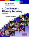 The Continuum of Literacy Learning, Grades 3-8: A Guide to Teaching - Gay Su Pinnell, Gay Pinnell