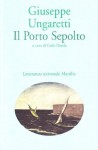 Il porto sepolto (Letteratura universale Marsilio) - Giuseppe Ungaretti