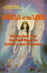 Angels of the Lord: Calling Upon your Guardian Angel for Guidance and Protection - Arthur Crockett, Timothy Green Beckley, Sean Casteel