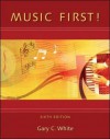Music First! - Gary C. White