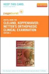 Netter's Orthopaedic Clinical Examination - Pageburst E-Book on Vitalsource (Retail Access Card): An Evidence-Based Approach - Joshua Cleland, Shane Koppenhaver