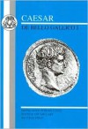 Caesar: De Bello Gallico I - Colin Ewan (Editor), Designed by C. Ewan