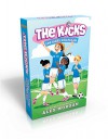 The Kicks Collection: Saving the Team; Sabotage Season; Win or Lose - Alex Morgan