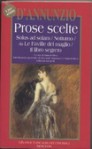 Prose scelte. Solus ad solam, Notturno, da Le Faville del maglio, Il libro segreto - Gabriele D'Annunzio, Gianni Oliva