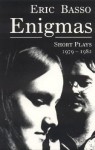 Enigmas: Short Plays, 1979-1982 - Eric Basso