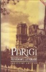 Parigi: passeggiate letterarie - Christine Ausseur, Maurizio Ferrara