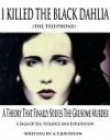 I Killed The Black Dahlia (The Telephone) - Anthony Johnson