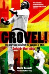 Grovel! The Story and Legacy of the Summer of 1976 - David Tossell, Tony Greig