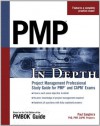 PMP in Depth: Project Management Professional Study Guide for PMP and CAPM Exams - Paul Sanghera