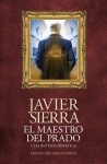 El maestro del Prado - Javier Sierra