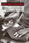 Rising Above Sweatshops: Innovative Approaches to Global Labor Challenges - Laura P. Hartman