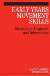 Early Years Movement Skills: Description, Diagnosis And Intervention - Mary Chambers, David Sugden