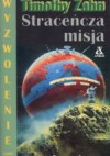 Straceńcza misja - Timothy Zahn