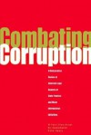 Combating Corruption: A Comparative Review of Selected Legal Aspects of State Practice and International Initiatives - W. Paatii Ofosu-Amaah, Kishor Uprety, Raj Soopramanien