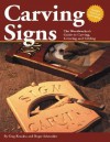 Carving Signs: The Woodworker's Guide to Carving, Lettering, and Gilding - Greg Krockta, Roger Schroeder