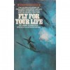 Fly For Your Life, the Story of R.R. Stanford Tuck, D.S.O., D.F.C., and Two Bars - Larry Forrester