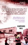 The Wilberforce Connection - Clifford Hill