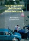 Aktualne problemy ubezpieczeń komunikacyjnych /Prawo sądowe - Andrzej Koch