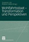 Wohlfahrtsstaat Transformation Und Perspektiven - Susanne L. Tz, Roland Czada