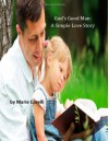 God's Good Man: A Simple Love Story - Marie Corelli