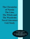 The Chronicles of Narnia: Lion Witch and Wardrobe Novel Literature Novel Unit Study - Teresa Ives Lilly