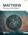 Explore the Bible (ETB) - Matthew: Sermon on the Mount [Vol 7] (Member Book) - Greg Matte