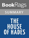 The House of Hades by Rick Riordan l Summary & Study Guide - BookRags