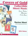 Covers of Gold: Collectible Sheet Music--Sports, Fashion, Illustration, & Dance - Marion Short, Roy Short