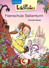 Lesepiraten - Feenschule Siebenturm - Annette Moser, Angela Glökler