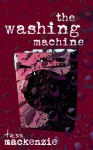 The Washing Machine - Tess Mackenzie