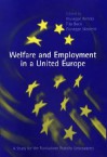 Welfare and Employment in a United Europe: A Study for the Fondazione Rdolofo DeBenedetti - Giuseppe Bertola, Tito Boeri