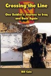 Crossing the Line: One Soldier's Journey to Iraq and Back Again - Bill Cain