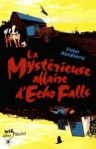 La Mysterieuse Affaire D'Echo Falls - Peter Abrahams, Nathalie Peronny