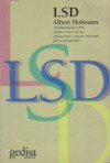 LSD. Como descrubí el ácido y qué pasó después en el mundo - Albert Hofmann, Roberto Bein