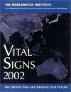 Vital Signs 2002: The Trends That Are Shaping Our Future - Janet N. Abramovitz, Worldwatch Institute, Worldwatch Institute, United Nations Environment Programme