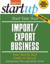 Start Your Own Import/Export Business: Your Step-by-Step Guide to Success (Start Your Own...) - Krista Turner