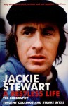 Jackie Stewart: A Restless Life - Timothy Collings, Stuart Sykes